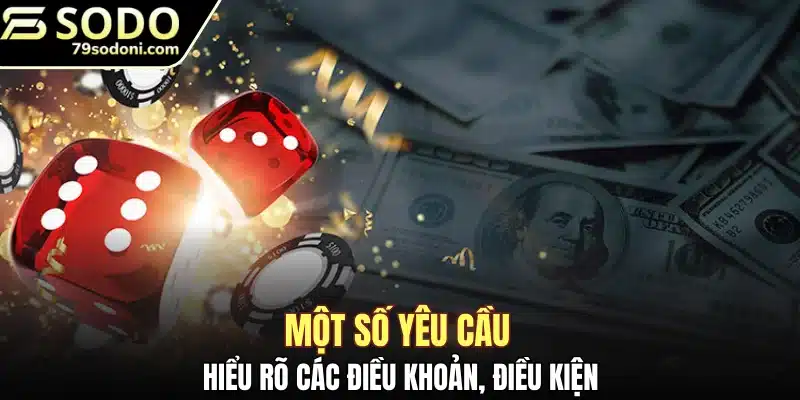 Hiểu rõ các điều khoản, điều kiện